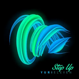 Step Up by Yuri Eleven