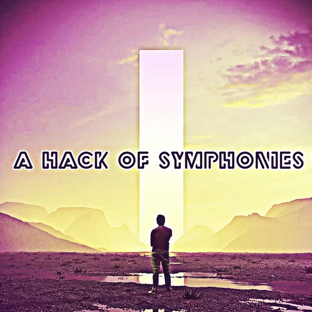 A Hack of Symphonies