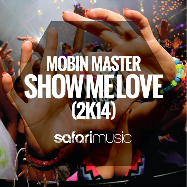 Show Me Love 2K14 - 2More remix