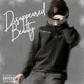 Disappeared Beauty by Lil Tione