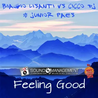 Feeling Good ( Hit Mania Champions 2018 ) by Biagio Lisanti