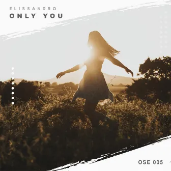 Only You by Elissandro