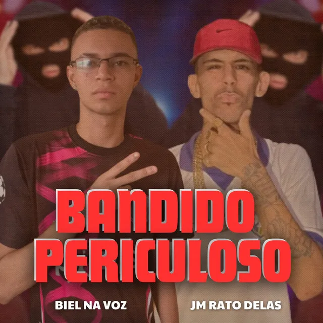 Bandido Periculoso