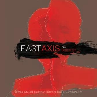 No Subject by East Axis