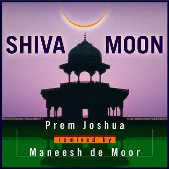 Shiva Moon by Prem Joshua