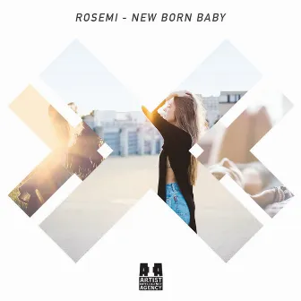 New Born Baby - Single by Rosemi