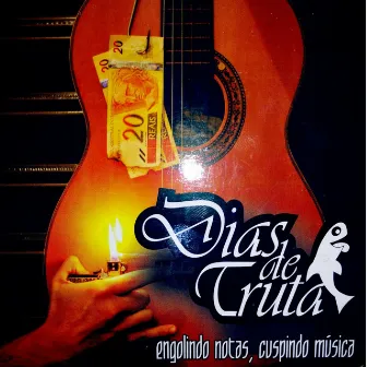 Engolindo Notas, Cuspindo Música by Dias de Truta