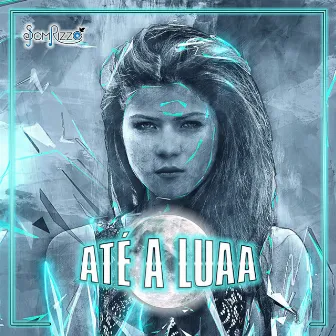 Até a Luaa by Dudu Ribeiro