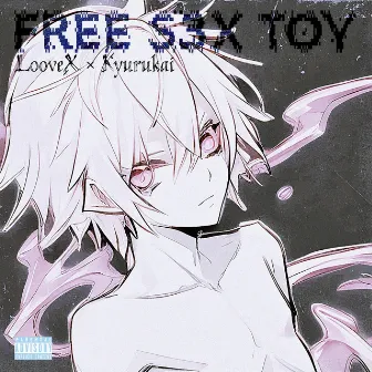 FREE S3X TOY by Kyurukai