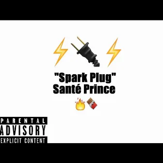 Spark Plug by Santé Prince