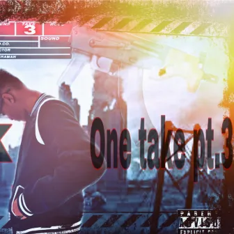 One Take Pt.3 by NLA RelliK