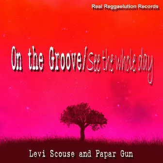 On the Groove/See the Whole Day by Levi Scouse