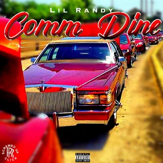 Comm Dine by Lil’ Randy