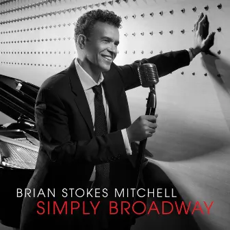 Simply Broadway by Brian Stokes Mitchell