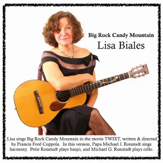 Big Rock Candy Mountain by Lisa Biales