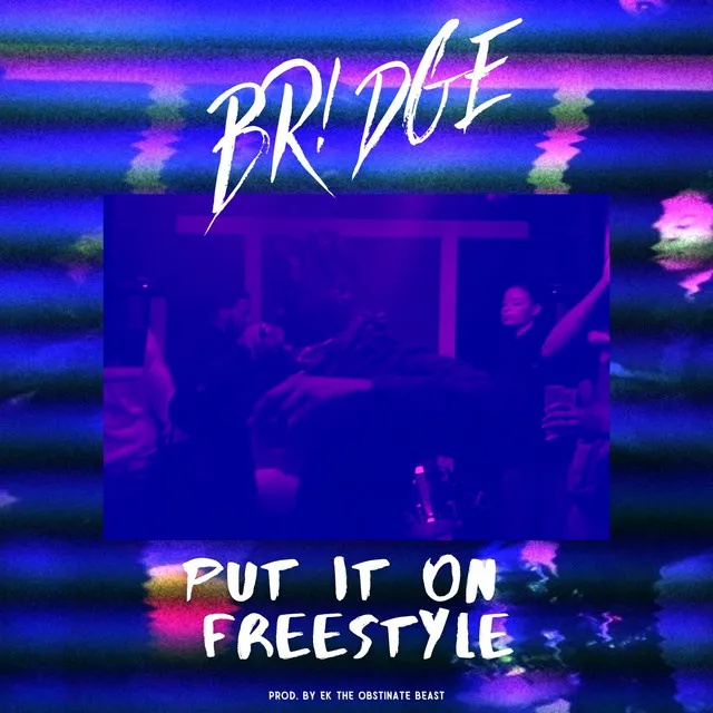 Put It On (Freestyle)