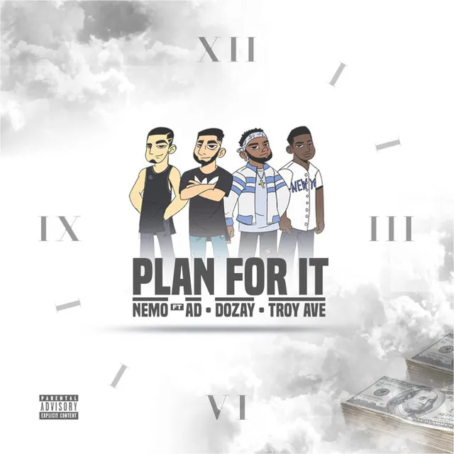 Plan For It (feat. AD, Dozay & Troy Ave)