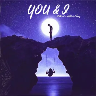 You & I by 0fficialTrey