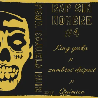 Rap Sin Nombre #4 by Quimico