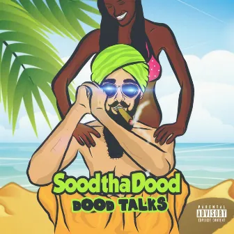 Dood Talks, Vol. 1 by SoodthaDood