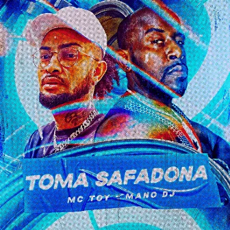 Toma Safadona by Mano DJ