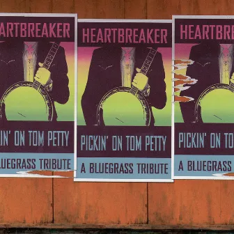 Pickin' On Tom Petty: Heartbreaker (Deluxe Version) by David West