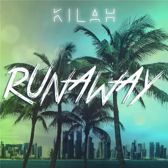 Runaway (Instrumental) by Kilah