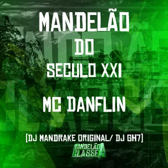 Mandelão do Século XXI by DJ Mandrake