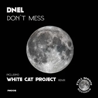 Don`t Mess by DneL