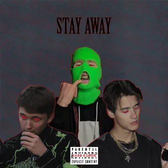 Stay Away by OrangeBoy