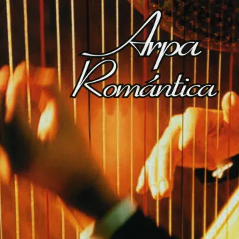 Arpa Romántica by Arpa Romántica