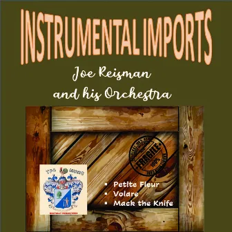 Instrumental Imports by Joe Reisman