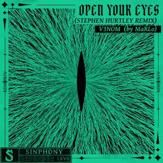 Open Your Eyes (MaRLo Presents V3NOM) [Stephen Hurtley Remix] by V3NOM