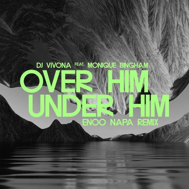 Over Him, Under Him - Enoo Napa Afro Mix