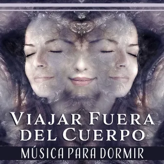 Viajar Fuera del Cuerpo – Música para Dormir, Música para Relajante, Meditación, Dulce Sueños, OBE, Astral Projection by Academia de Música de Piano para Dormir