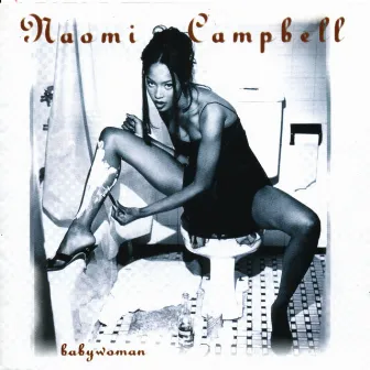 Babywoman by Naomi Campbell