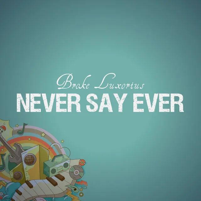 Never Say Ever