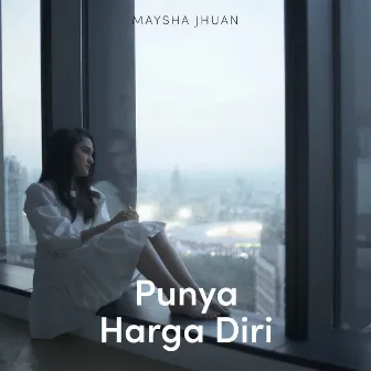 Punya Harga Diri (Tiktok Version) by Maysha Jhuan