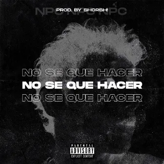 No se que hacer by NPC