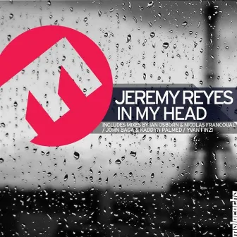 In My Head (Remixes) by Jeremy Reyes