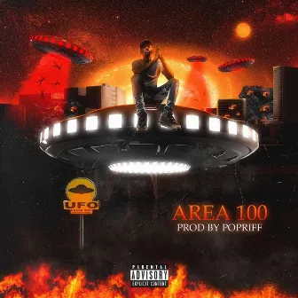 Area 100 by Big Hundo