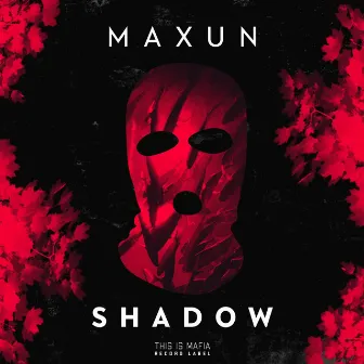 Shadow by Maxun