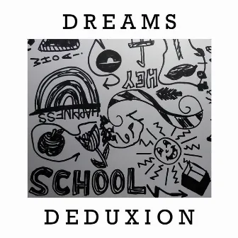 Dreams by DEDUXION