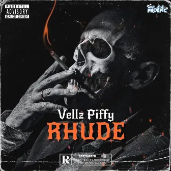 Rhude (No Manners) by Vellz Piffy