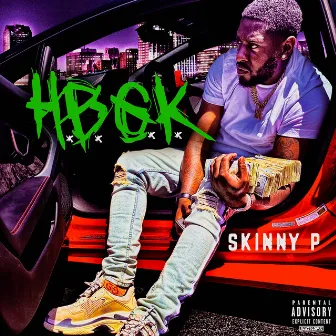 H.B.G.K by Skinny P