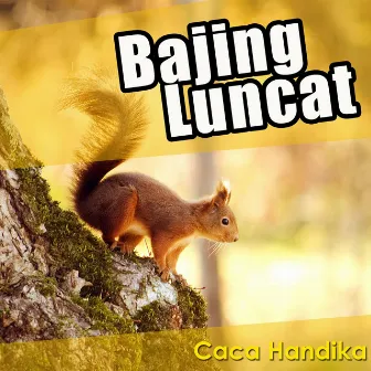 Bajing Luncat by Caca Handika