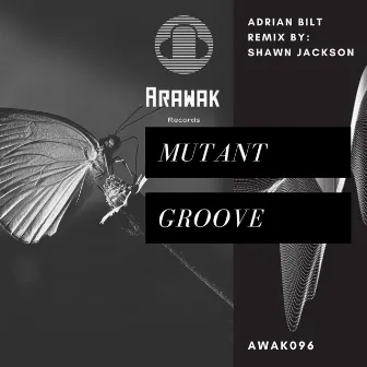 Mutant Groove by Adrian Bilt