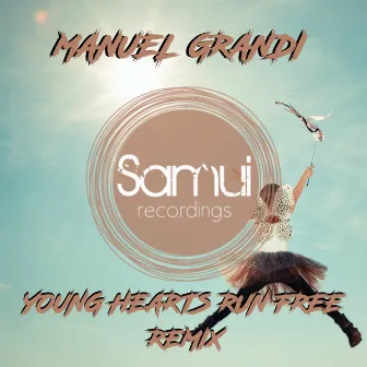 Young Hearts Run Free (Yvvan Back & Zetaphunk Remix) by Manuel Grandi