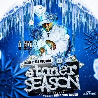 Stoner Season by Tank Da Stonner