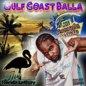 The Florida Lottery by Gulf Coast Balla